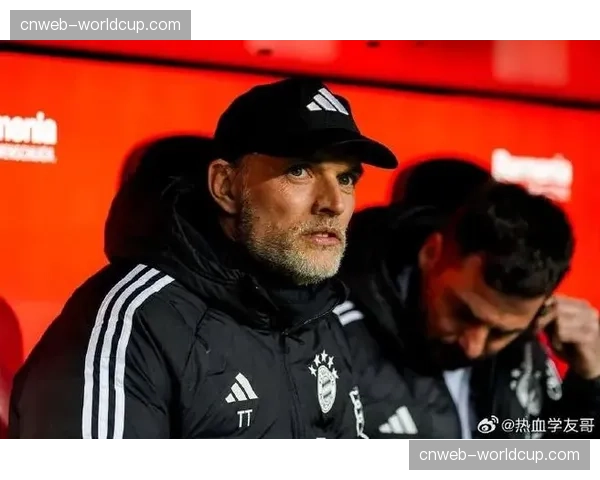 消息：传闻拜仁主帅图赫尔赛后与董事会进行紧急会议